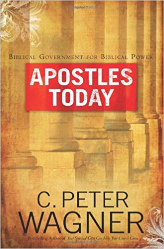 Apostles Today HB - C Peter Wagner